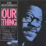Joe Henderson: Our Thing