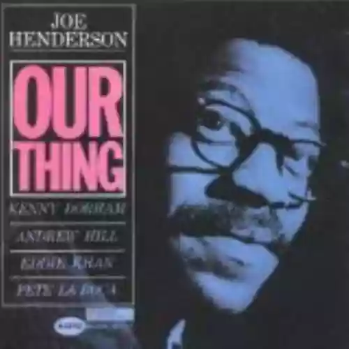 Cover Joe Henderson - Our Thing
