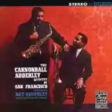 Cannonball Adderley: In San Francisco