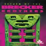The Brecker Brothers: Return of the Brecker Brothers