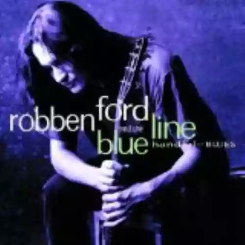 Cover Robben Ford & The Blue Line - Handful of Blues