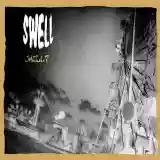 Swell: ...Well?