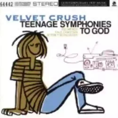 Cover Velvet Crush - Teenage Symphonies to God