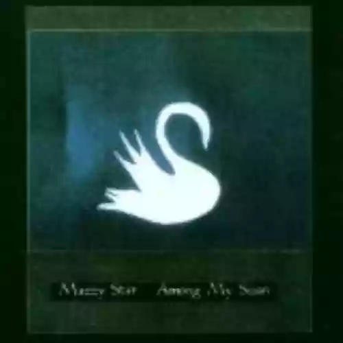 Cover Mazzy Star - Among My Swan