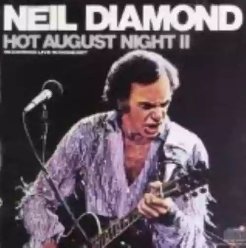 Cover Neil Diamond - Hot August Night II