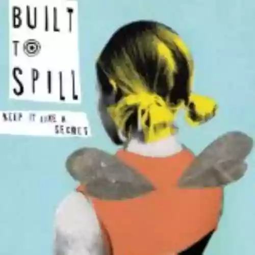 Cover Built to Spill - Keep It Like a Secret