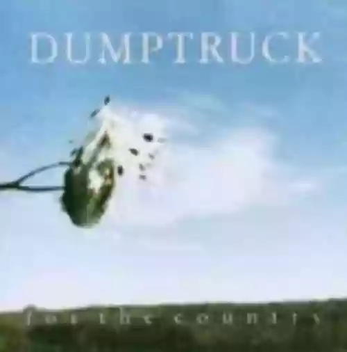 Cover Dumptruck - For the Country