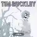 <b>Tim Buckley</b> • Lorca
