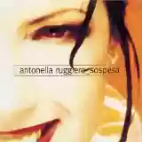 Antonella Ruggiero: Sospesa
