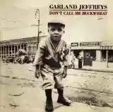 Garland Jeffreys: Don't Call Me Buckwheat