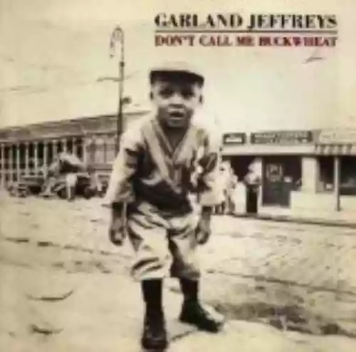 Cover Garland Jeffreys - Don't Call Me Buckwheat