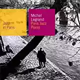 Michel Legrand: Jazz in Paris: Paris Jazz Piano