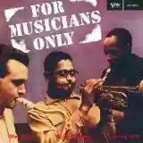 Dizzy Gillespie: For Musicians Only (feat. Stan Getz & Sonny Stitt)