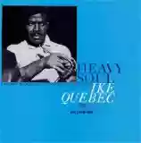 Ike Quebec: Heavy Soul