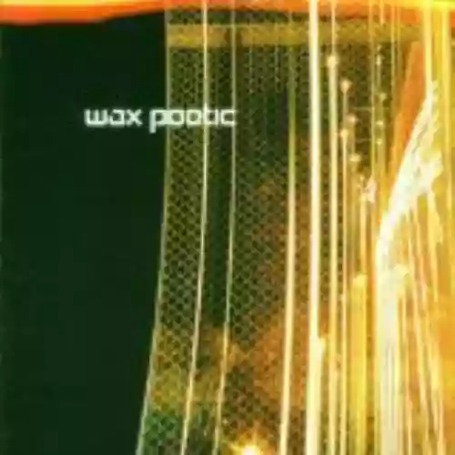 Cover di Wax Poetic