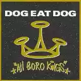 Dog Eat Dog: All Boro Kings