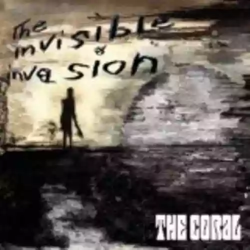 Cover The Coral - The Invisible Invasion