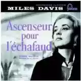 Miles Davis: Ascenseur Pour L'échafaud
