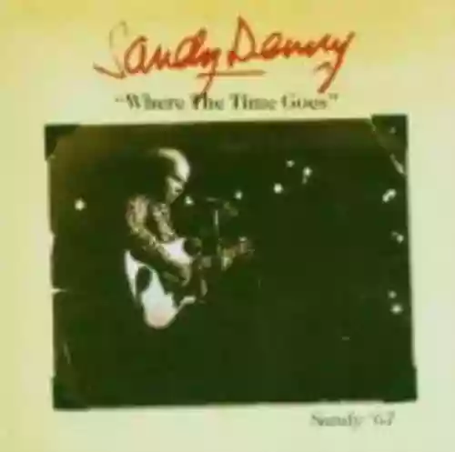 Cover Sandy Denny - Who Knows Where the Time Goes?