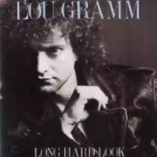 Cover Lou Gramm - Long Hard Look