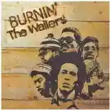 The Wailers: Burnin'