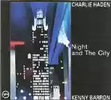 Charlie Haden & Kenny Barron: Night And The City