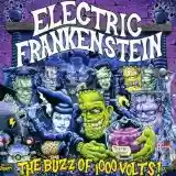 Electric Frankenstein: The Buzz of 1,000 Volts