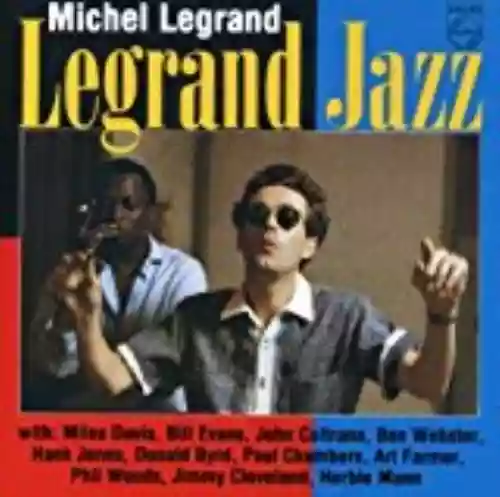 Cover Michel Legrand - Legrand Jazz