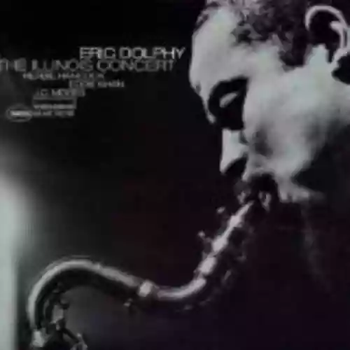 Cover Eric Dolphy - The Illinois Concert