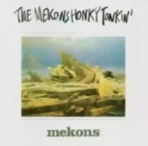 Cover The Mekons - Honky Tonkin’