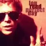 Lou Reed: Perfect Day