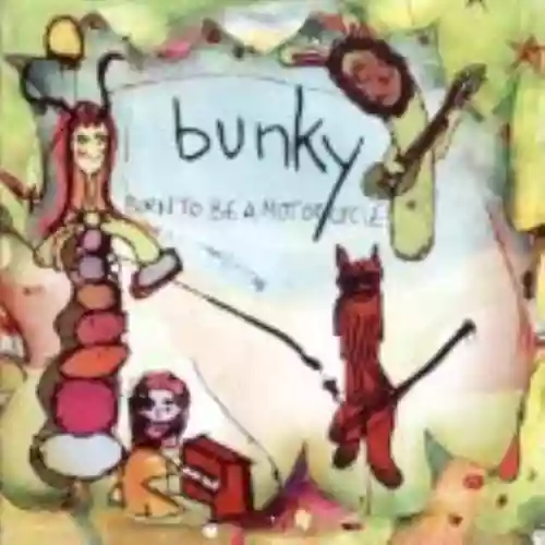 Cover Bunky - Born To Be a Motorcycle
