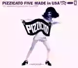 Pizzicato Five: Made in USA