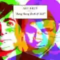 <b>Art Brut</b> • Bang Bang Rock & Roll