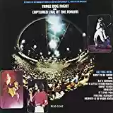 Three Dog Night: Captured Live at the Forum