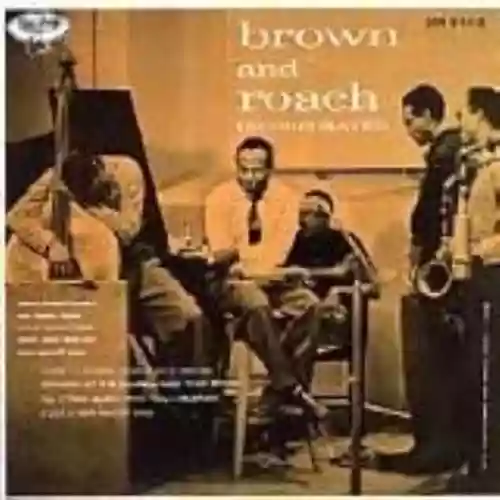 Cover Clifford Brown - Brown and Roach, Inc.
