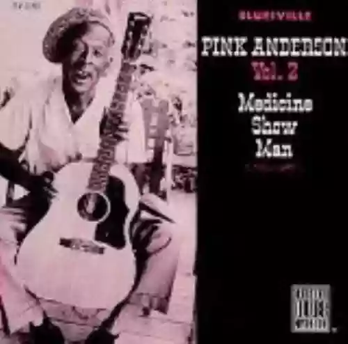 Cover Pink Anderson - Medicine Show Man, Volume 2