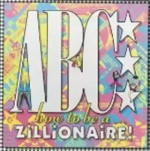Cover ABC - How to Be a Zillionaire!