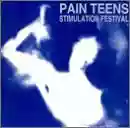 Pain Teens: Stimulation Festival