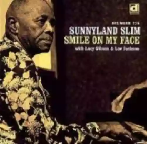 Cover Sunnyland Slim - Smile On My Face