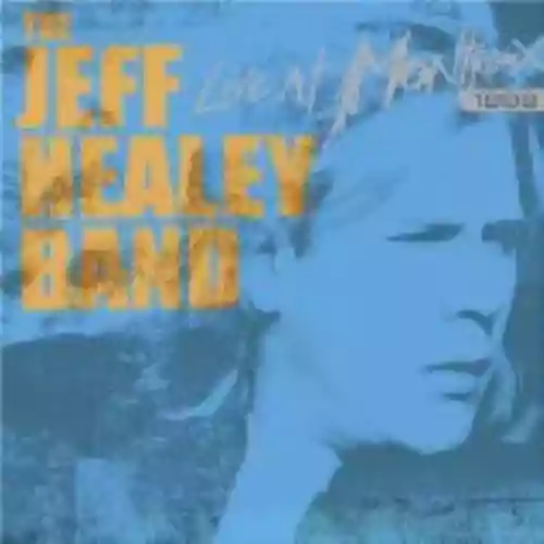 Cover The Jeff Healey Band - Live at Montreux 1999