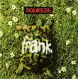 Squeeze: Frank