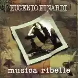 Eugenio Finardi: Musica Ribelle