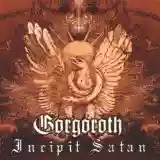Gorgoroth: Incipit Satan