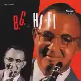 Benny Goodman: B.G. in Hi-Fi