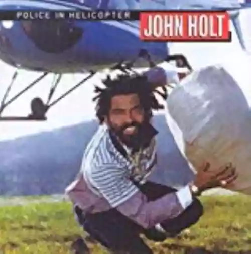 Cover John Holt - Police in Helicopter