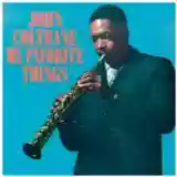 John Coltrane: My Favorite Things