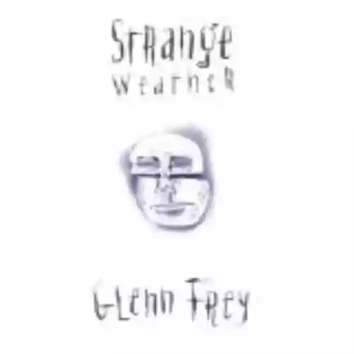 Cover Glenn Frey - Strange Weather
