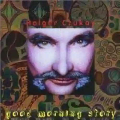 Cover Holger Czukay - Good Morning Story