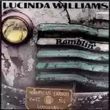 LUCINDA WILLIAMS: RAMBLIN'